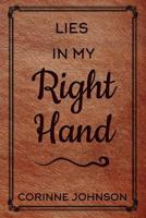 Lies in My Right Hand 0692691219 Book Cover