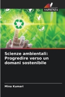 Scienze ambientali: Progredire verso un domani sostenibile 6207289595 Book Cover