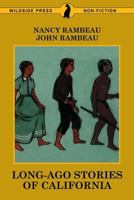 Long-Ago Stories of California *California State Series* 1479415960 Book Cover