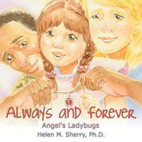 Always and Forever: Angel's Ladybugs 1438901372 Book Cover