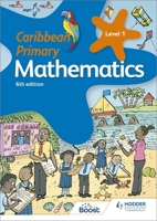 Caribbean Primary Mathematics Book 1 6th edition 1510414045 Book Cover