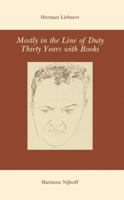 Mostly in the Line of Duty: Thirty Years with Books 9400988044 Book Cover