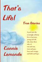 That's Life!: True Stories 1482039230 Book Cover