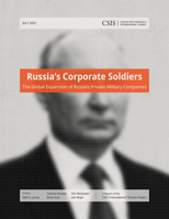 Russia’s Corporate Soldiers: The Global Expansion of Russia’s Private Military Companies 153814039X Book Cover