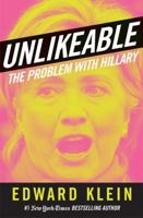 Unlikeable: The Problem with Hillary 1621573788 Book Cover