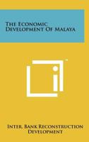 The Economic Development of Malaya 1258267306 Book Cover