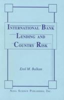 International Bank Lending and Country Risk 1560721715 Book Cover