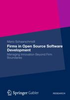 Firms in Open Source Software Development: Managing Innovation Beyond Firm Boundaries 3834941425 Book Cover