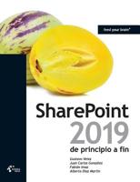 SharePoint 2019 de principio a fin (Spanish Edition) 8494582232 Book Cover