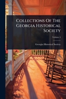 Collections Of The Georgia Historical Society 1024931536 Book Cover