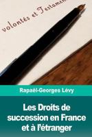 Les Droits de succession en France et à l’étranger 1723086177 Book Cover