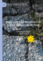 Mourning and Resilience in Indian Ocean Life Writing 3031463471 Book Cover