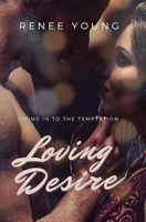 Loving Desire B08TS9YJTS Book Cover