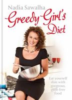Greedy Girl's Diet 0857830899 Book Cover