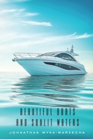 Beautiful Boats and Sunlit Waters: 100 Pages | Boats with Sunsets, Ocean Waves and Water | For Home Decor Accents, Stress Relief, and Relaxation (Home Decor & Relaxing Picture Books Series) B0DSWDX7F8 Book Cover