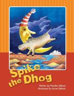 Spike the Dhog 1484162900 Book Cover