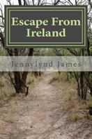 Escape From Ireland 1481241745 Book Cover