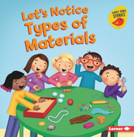 Let's Notice Types of Materials (Let's Make Observations 1728448271 Book Cover