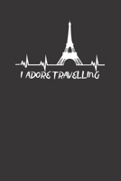 I Adore Travelling : Travelling Lovers Notebook or Journal 1675510067 Book Cover
