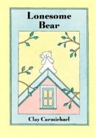 Lonesome Bear 1558589678 Book Cover