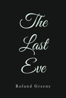 The Last Eve 1639033599 Book Cover