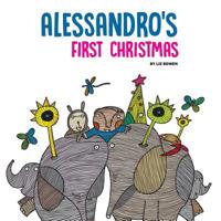 Alessandro's First Christmas 1540767671 Book Cover