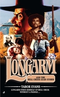 Longarm and the Hell Creek Lead Storm 0515150673 Book Cover