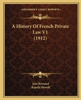 A History Of French Private Law V1 1164937979 Book Cover