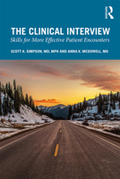 The Clinical Interview: Skills for More Effective Patient Encounters 1138346500 Book Cover