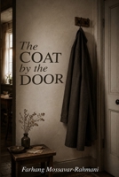 The Coat By The Door B0H7274TZS Book Cover