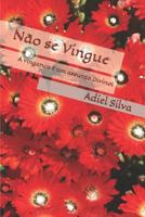 Não se Vingue: A vingança é um assunto Divino! 172372940X Book Cover