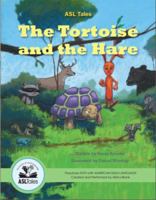 ASL Tales: The Tortoise and the Hare 0981813925 Book Cover