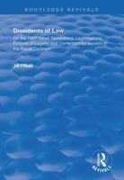 Dissidents of Law: On the 1989 Velvet Revolutions, Legitimations, Fictions of Legality and Contemporary Version of the Social Contract 1138737062 Book Cover