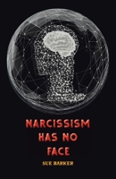 Narcissism Has No Face B0CHNQ1QHG Book Cover
