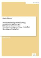 Deutsche Ertragsbesteuerung Grenzuberschreitender Gewinnpoolungsvertrage Zwischen Kapitalgesellschaften 3838638565 Book Cover