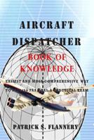 Aircraft Dispatcher: Book of knowledge 1500591971 Book Cover