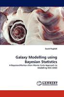 Galaxy Modelling Using Bayesian Statistics 3838318331 Book Cover