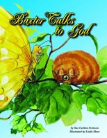 Baxter Talks to God 098409394X Book Cover