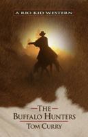 The Buffalo Hunters 1410434850 Book Cover