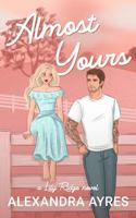 Almost Yours B0G55XYN1P Book Cover
