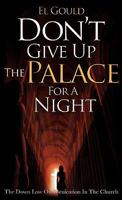 Don't Give Up the Palace for a Night 1615796088 Book Cover