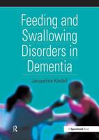 Feeding and Swallowing Disorders in Dementia 0863883125 Book Cover