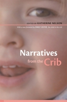 Narratives from the Crib 0674601181 Book Cover