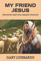 My Friend Jesus 1519473834 Book Cover