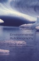 «Currere» and the Environmental Autobiography: A Phenomenological Approach to the Teaching of Ecology 0820463698 Book Cover