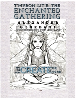 T’MYRON LIT’E: The Enchanted Gathering B0CH2D7QK2 Book Cover