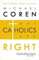 Why Catholics Are Right 0771023227 Book Cover