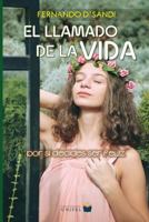 Llamado de la vida: por si decides ser feliz 1796699896 Book Cover
