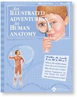 Blueprint for Health: An Illustrated Adventure in Human Anatomy 158779490X Book Cover