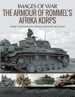 The Armour of Rommel's Afrika Korps 1526722399 Book Cover